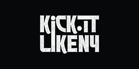 Kick it Like Ny t-shirt and apparel trendy design with simple typography, good for T-shirt graphics, poster, print and other uses.