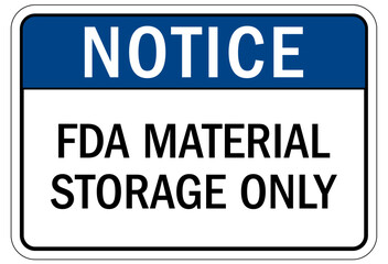 Food preparation and production sign and labels FDA material storage only