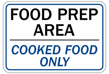 Fototapeta premium Food preparation and production sign and labels cooked food only