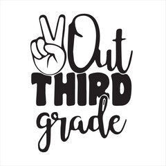 out third grade logo inspirational positive quotes, motivational, typography, lettering design