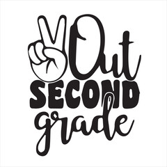out second grade logo inspirational positive quotes, motivational, typography, lettering design