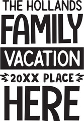 The Hollands Family Vacation 20XX Place Here