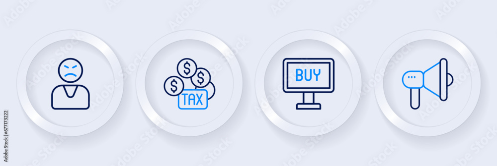 Poster Set line Megaphone, Buy button, Tax payment and Angry customer icon. Vector