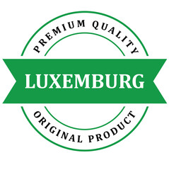 Luxemburg. The sign premium quality. Original product. Framed with the flag of the country