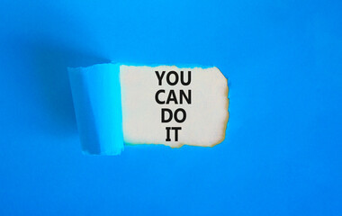 You can do it symbol. Concept word You can do it on beautiful white paper. Beautiful blue paper background. Business motivational you can do it concept. Copy space.