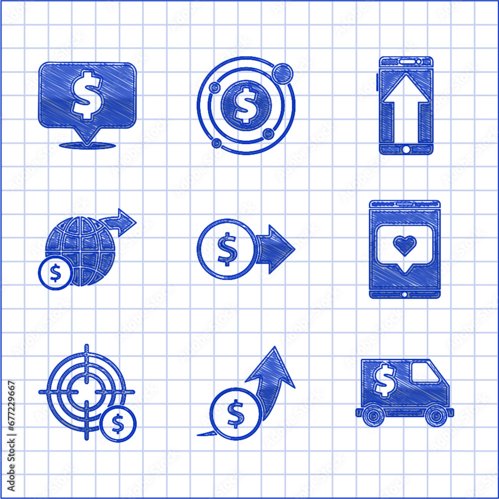 Poster Set Coin money with dollar symbol, Financial growth and coin, Armored truck, Mobile phone like heart, Target, Earth globe, Smartphone, mobile and Speech bubble icon. Vector