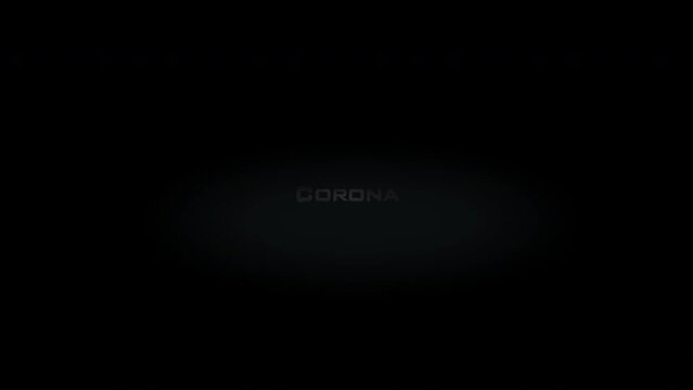 Corona 3D title word made with metal animation text on transparent black