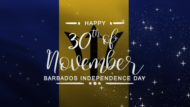 Happy Barbados Independence Day Lettering Text Animation with waving flag background. Celebrate Barbados National Day on 30th of November. Great for celebrating Barbados Day.
