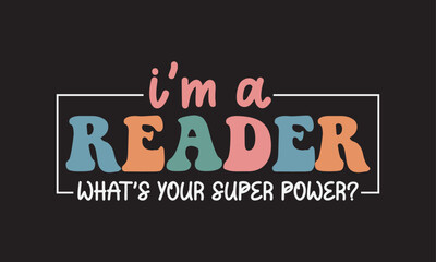 Fototapeta premium Retro Book Lover Quotes Design, Reading book SVG, Book Lover Typography Design