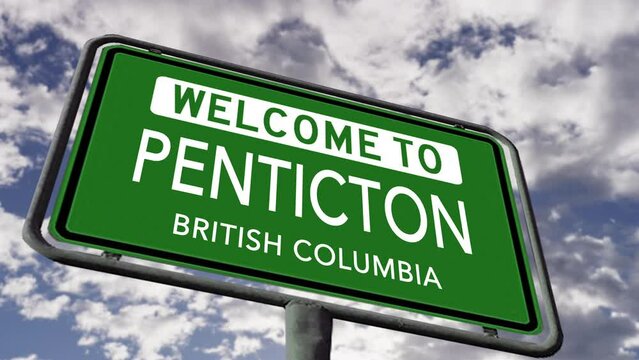 Welcome to Penticton, British Columbia. Canadian City Road Sign, Realistic 3D Animation
