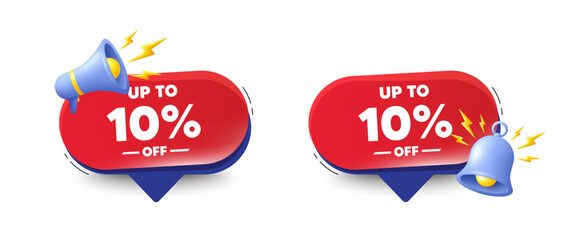 Up to 10 percent off sale. Speech bubbles with 3d bell, megaphone. Discount offer price sign. Special offer symbol. Save 10 percentages. Discount tag chat speech message. Red offer talk box. Vector