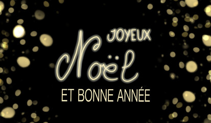 Banner gold text merry christmas and good year in French with gold glitter on black background.