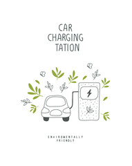 Vector illustration of Environmentally friendly planet. Green sprouts leaves and a sketch of electro car on charging station. Think Green. Alternative energy concept.
