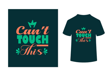 Can't Touch This - Sarcastic Quote