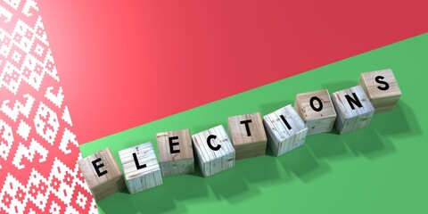 Belarus - elections concept - wooden blocks and country flag - 3D illustration