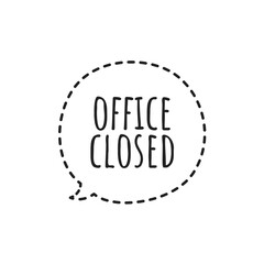 ''Office closed'' Sign Design Illustration