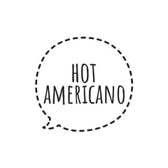''Hot Americano'' Cafe Shop Sign Design