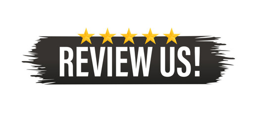 Sticker review us of 5 stars. Review us User rating concept. User rating concept. Take a look and rate us stars. Business concept. Vector illustration