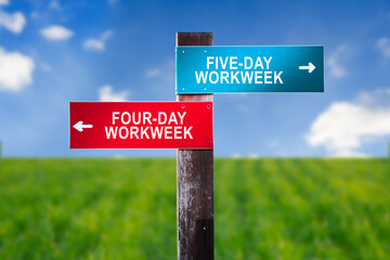 Five-day versus Four-day workweek - Road sign with two options.