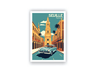 Naklejka premium Seville, Spain. Vintage Travel Posters. Vector art. Famous Tourist Destinations Posters Art Prints Wall Art and Print Set Abstract Travel for Hikers Campers Living Room Decor