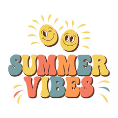 The inscription Summer vibes with smiling suns on a white background. Hippie groove calligraphic inscription, phrase. Retro 70s vibe. Print, postcard, vector