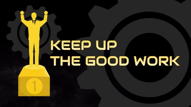 Animated business quote to keep up the good work