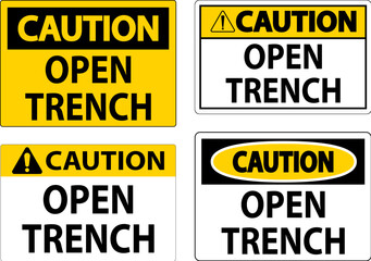 Caution Sign Open Trench