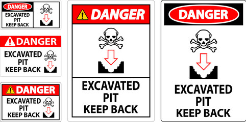 Danger Excavated Pit Sign Excavated Pit Keep Back