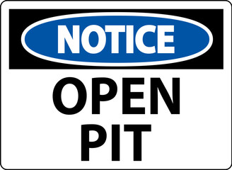 Notice Sign Open Pit