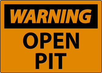 Warning Sign Open Pit
