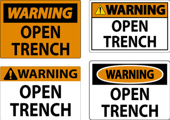 Warning Sign Open Trench