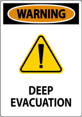 Warning Sign Deep Evacuation