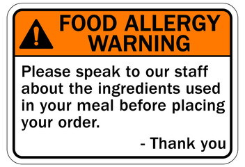 Food allergy warning sign and labels please speak to our staff about ingredients used in your meal before placing your order