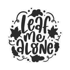 Autumn Fall Lettering Quotes For Printable Posters, Cards, T-Shirt Design.