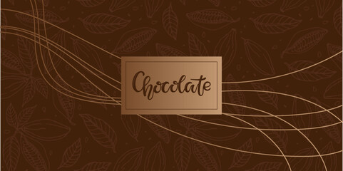 Chocolate wrapper. Wrapper pattern. Chocolate background with cocoa beans and hand drawn lettering. Seamless pattern. Repeated Vector for poster, card, label, sticker, logo. Chocolate bar packaging.