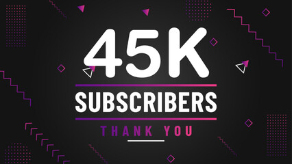 Thank you 45k subscriber congratulation template banner. 45k celebration subscribers template for social media