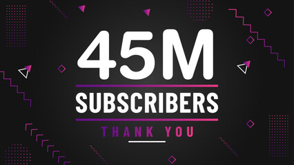Thank you 45M subscriber congratulation template banner. 45M celebration subscribers template for social media