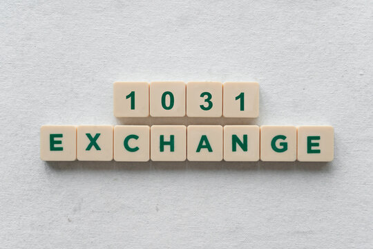 "1031 exchange" made with green letters. Concept
