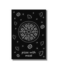 Pizza poster with white outline with signature meat on black background with cherry tomatoes ham
