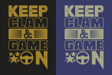 Fototapeta premium Keep Clam & Game On, Gamer Boy Shirt, Funny Gamer Tee, Gamer Gifts, Gifts for Boy, Gaming Gifts for Dad