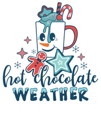 Hot Chocolate Weather Retro Winter Snowman Christmas T shirt Design