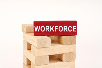 On the wooden planks there is a red one with the inscription - WORKFORCE