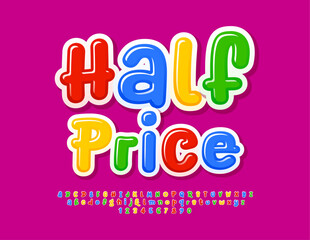 Vector colorful banner Half Price. Bright handwritten Font. Glossy set of creative Alphabet Letters, Numbers and Symbols