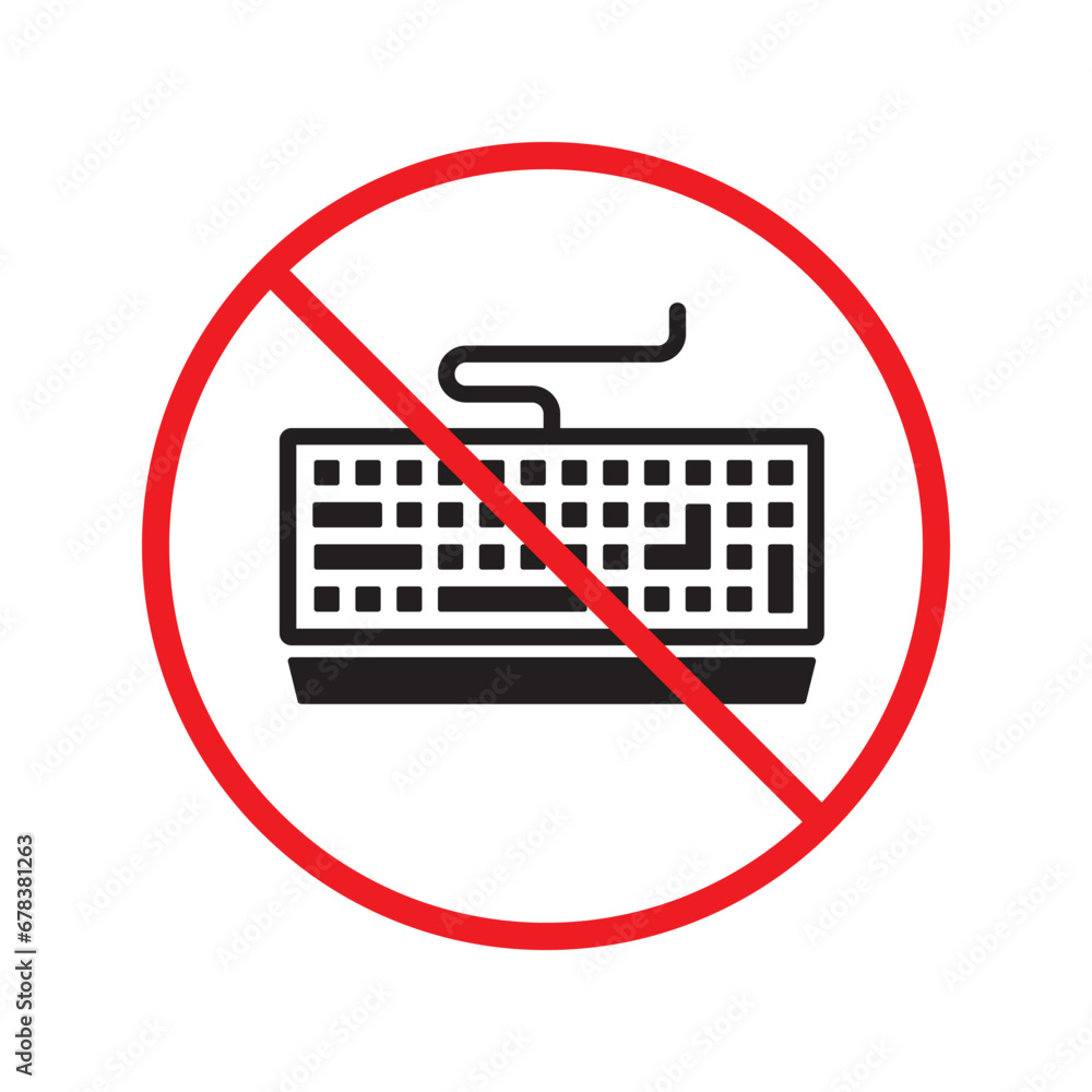 Poster forbidden keyboard icon. no keyboard vector sign. prohibited keypad icon. warning, caution, attentio