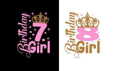 Kids My 8th and 7th Birthday girl design.8 year old birthday gift design. 