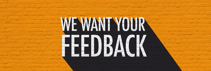We want your feedback - obrazy, fototapety, plakaty