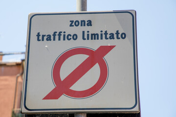 Zona Traffico Limitato italy text means limited traffic zone sign panel in Italian town restricting cars to historical center of italia city