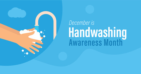 Handwashing awareness month. Observed in the month of December. Campaign banner to promote hand hygiene.