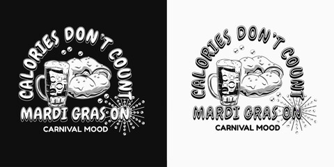 Fototapeta premium Carnival fun Mardi Gras label with full glass of beer, traditional king cake, text. For prints, clothing, t shirt, surface design. Vintage black and white illustration. Not AI