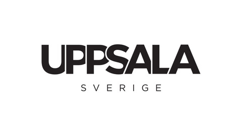 Uppsala in the Sweden emblem. The design features a geometric style, vector illustration with bold typography in a modern font. The graphic slogan lettering.